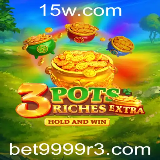 Descubra o Fascinante Mundo de 3potsExtra com a Palavra-Chave bet9999