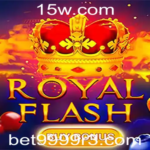 Descubra o Emocionante Mundo de RoyalFlashBuyBonus